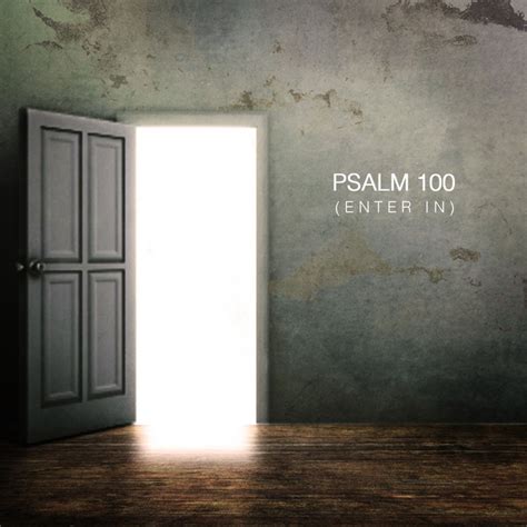 Psalm 100 (Enter in) Lyrics Video HD People and Songs [feat.